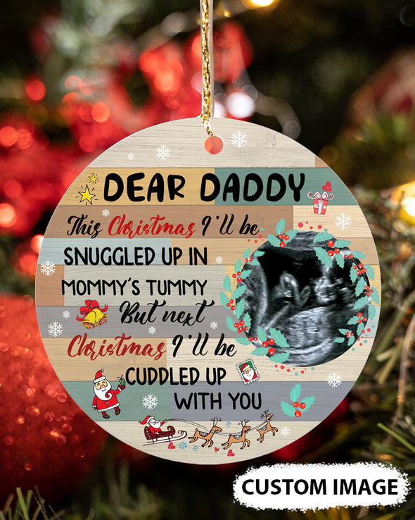 Personalized Gift For Future Daddy Next Christmas I'll Be Cuddled Up With You Ornament - MC - TT2411215