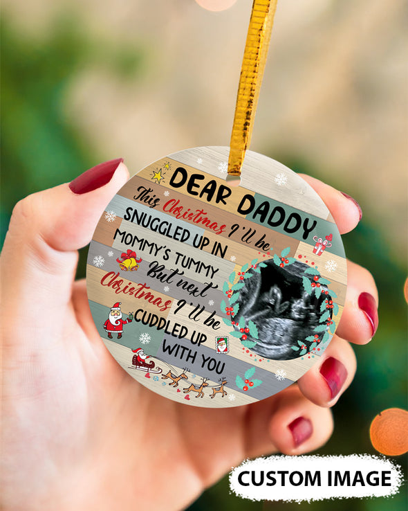 Personalized Gift For Future Daddy Next Christmas I'll Be Cuddled Up With You Ornament - MC - TT2411215
