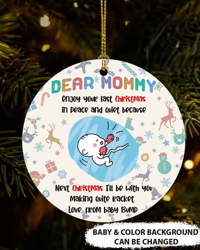 Personalized  Gift For Future Mommy Enjoy Your Last Christmas In Peace And Quiet Ornament - PP - TT0111213 2