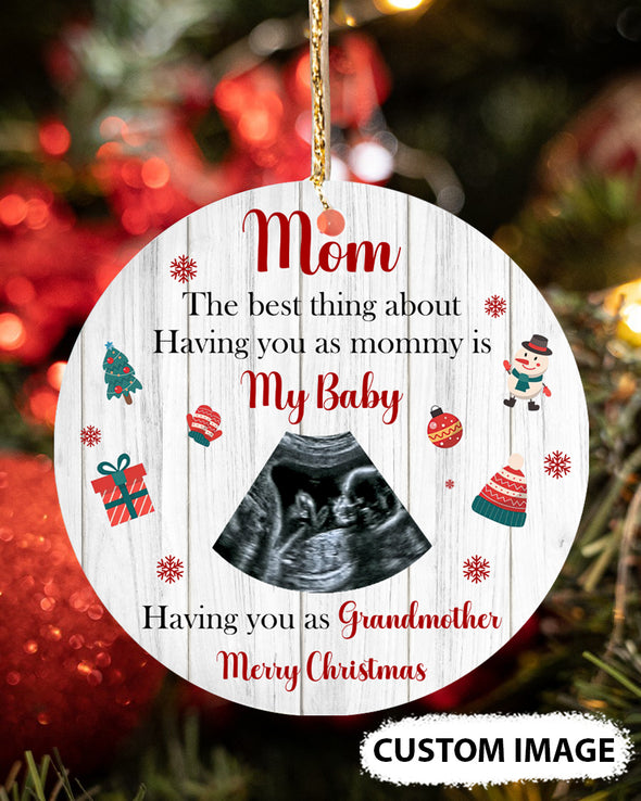 Personalized Gift For Future Grandma The Best Thing About Having You As Mommy Is My Baby Ornament - PP - TT1311218 2