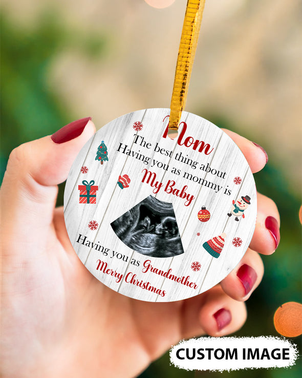 Personalized Gift For Future Grandma The Best Thing About Having You As Mommy Is My Baby Ornament - PP - TT1311218 2