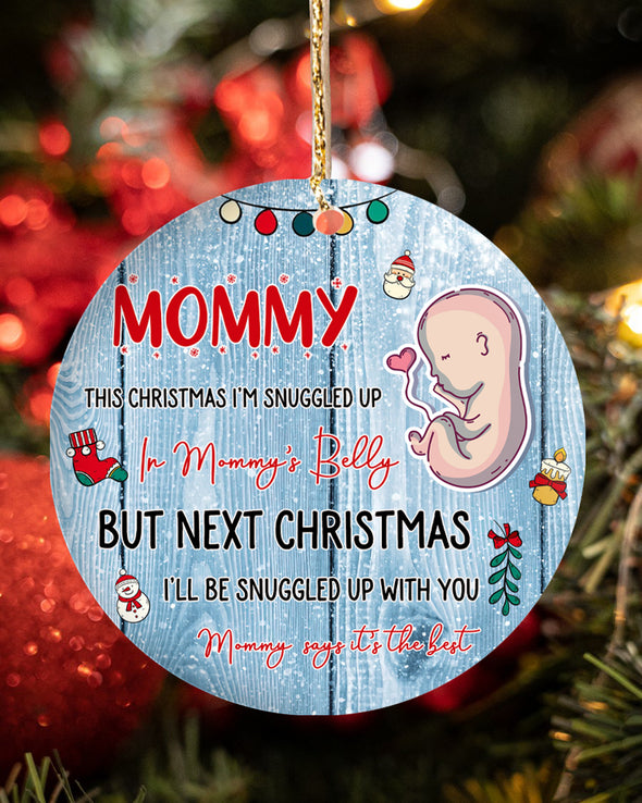 Gift For Future Mommy This Christmas I'm Snuggled Up In Mommy's Belly Ornament - PP - TT0311212 2