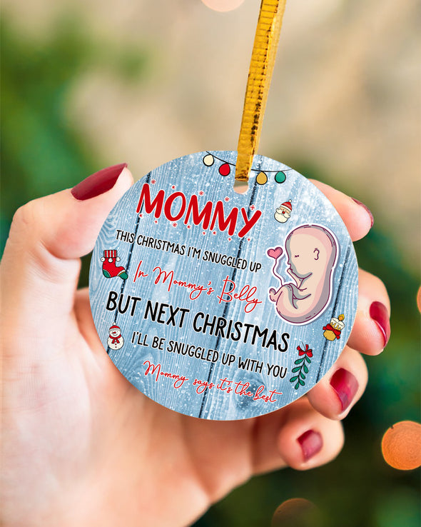Gift For Future Mommy This Christmas I'm Snuggled Up In Mommy's Belly Ornament - PP - TT0311212 2