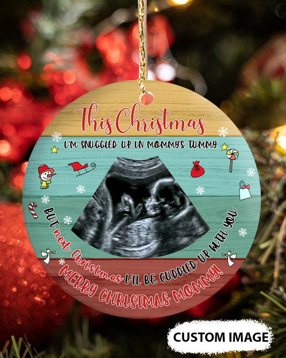 Personalized Gift For Future Mommy Merry Christmas Next Christmas I'll Be Cuddled Up With You Ornament - PP - TT291020214 2