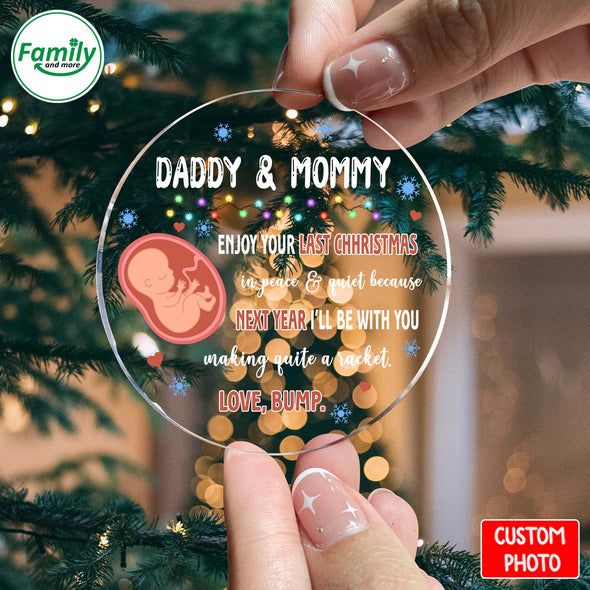 Personalized Gift For Future Daddy & Mommy Enjoy Your Last Christmas In Peace And Quiet Ornament_NT_HB2410224