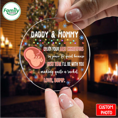Personalized Gift For Future Daddy & Mommy Enjoy Your Last Christmas In Peace And Quiet Ornament_NT_HB2410224
