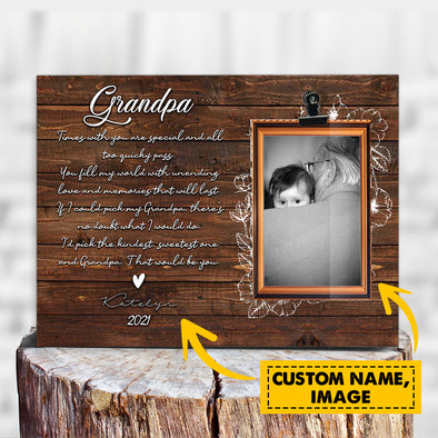 Personalized Gift For Grandpa Times With You Are Special And All Too Quicky Pass Photoclip Frame - Kv TA2909214