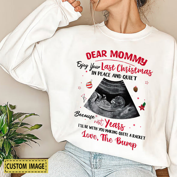 Personalized Gift For Future Mommy Enjoy Your Last Christmas In Peace And Quiet Shirt-PP-AV2410222