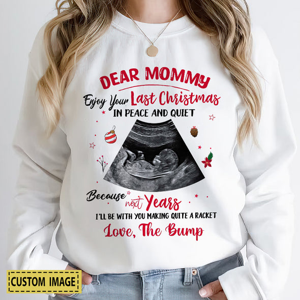 Personalized Gift For Future Mommy Enjoy Your Last Christmas In Peace And Quiet Shirt-PP-AV2410222