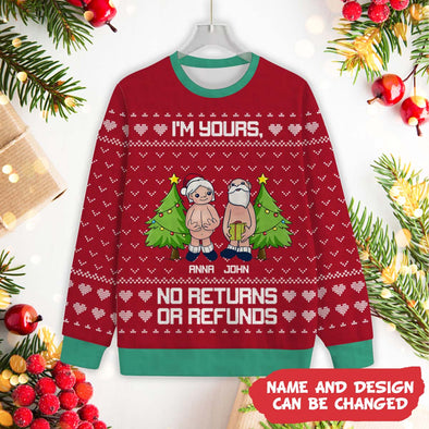 Personalized Gift For Couple I'm Yours No Returns Or Refunds Ugly Sweater_NT_HB1611221