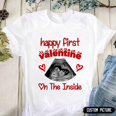 Happy First Valentine On The Inside T-Shirt - PP - LT0401212