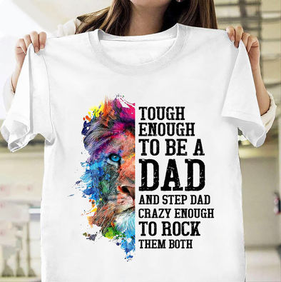 Tough enough to be a Dad and step Dad-nk Classic T-Shirt
