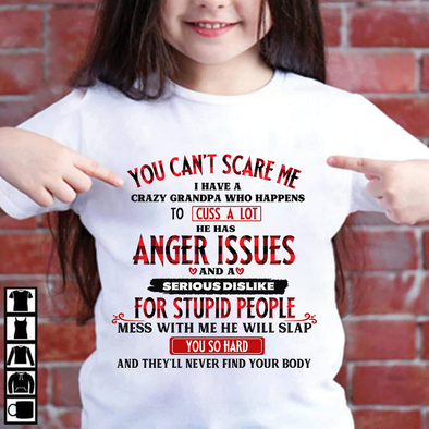 You can't scare me to cuss a lot anger issues-nk Youth T-Shirt