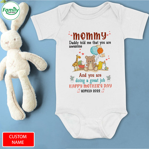 Gift For Mommy Daddy Told Me That You Are Awesome Baby Onesie - PP - LT0504221