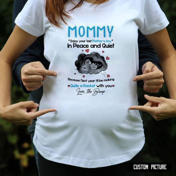 Personalized Gift For Future Mummy Because Next Year I'll Be Making Quiet A Racket With You T-shirt - TT - LT2701222