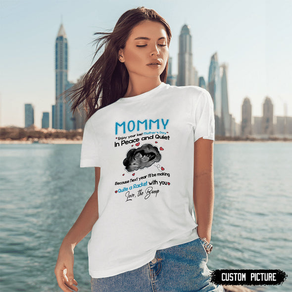 Personalized Gift For Future Mummy Because Next Year I'll Be Making Quiet A Racket With You T-shirt - TT - LT2701222
