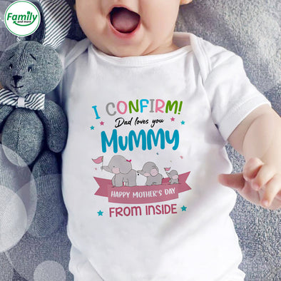 Gift For Future Mummy I Confirm Dad Loves You Mummy Baby Onesie - PP - LT0303222