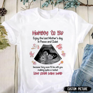 Personalized Gift For Future Mummy I'll Be With You Making A Quite Racket Love From Baby Bump T-shirt - PP - LT0403222