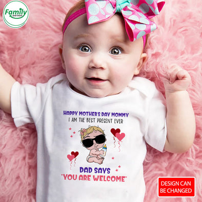 Gift For Future Mommy I Am The Best Present Ever  Baby Onesie - PP - LT1903222