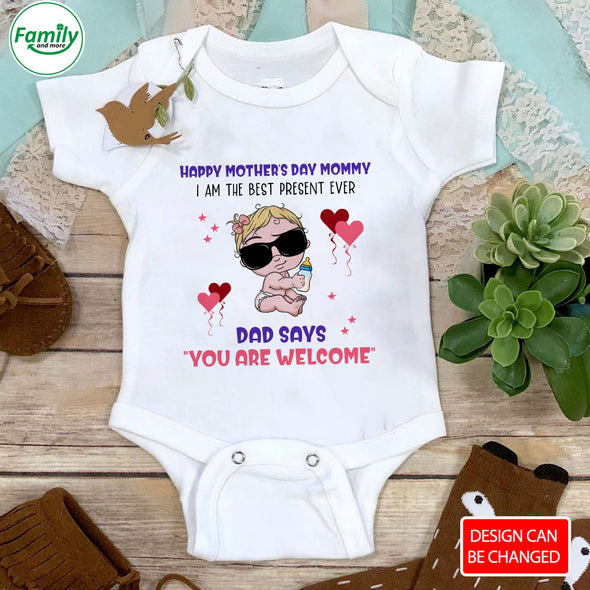 Gift For Future Mommy I Am The Best Present Ever  Baby Onesie - PP - LT1903222
