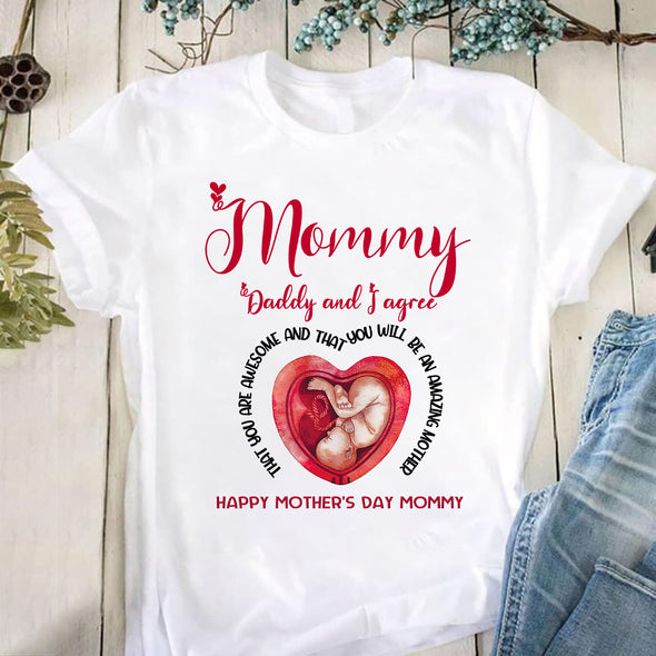 Gift For Mommy Daddy And I Agree That You Are Awesome T-Shirt - PP - LT0204223