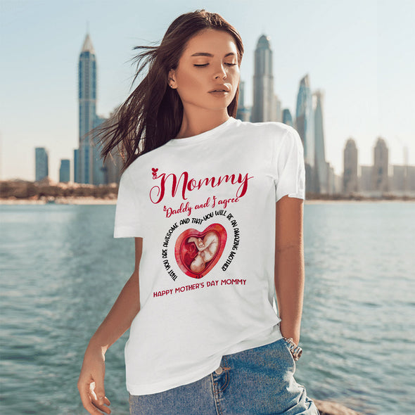 Gift For Mommy Daddy And I Agree That You Are Awesome T-Shirt - PP - LT0204223