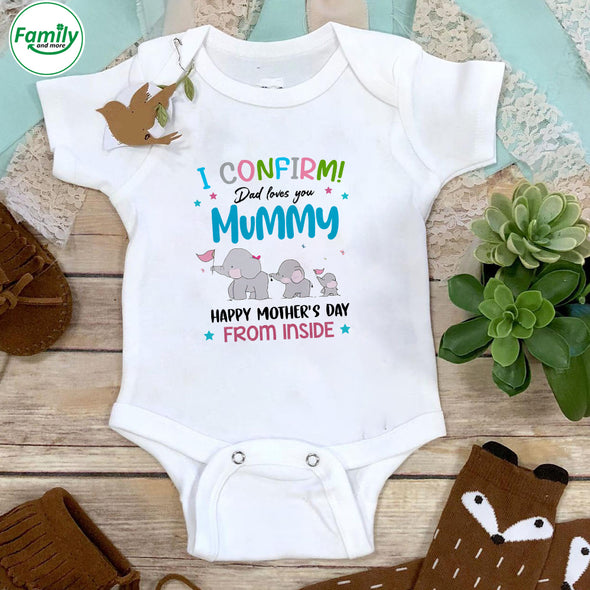 I Confirm Dad Love You Mummy Baby Onesie - PP - LT1102224