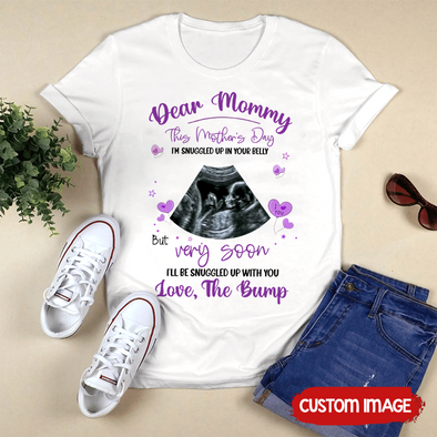 Personalized Gift For Future Mommy This Mother's Day I'm Snuggled Up In Your Belly T-Shirt - PP - LT2403225