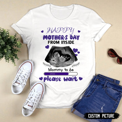 Personalized Gift For Future Mommy Happy Mother's Day From Inside T-Shirt - PP - LT2903225