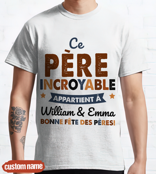 Ce Père Incroyable T-Shirt - JD - TT10052220