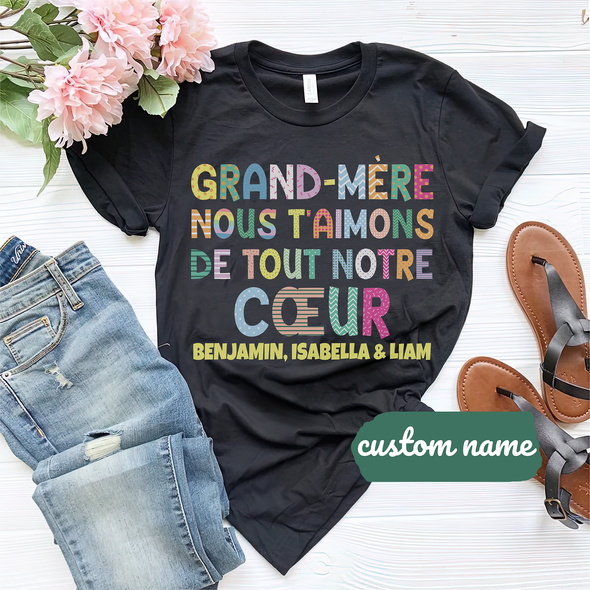 Gift For Mommy Grand-mère Nous T'aimons De Tout Notre Cœur  T-Shirt - AD - TT2903228