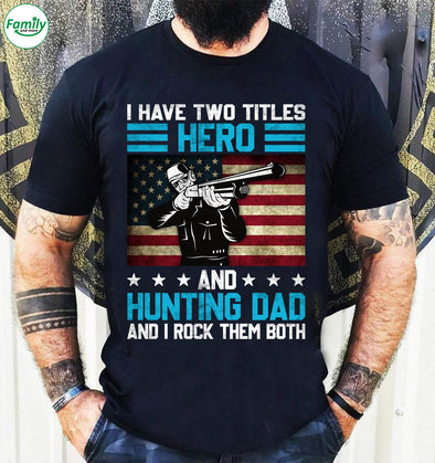 Hero and Hunting Dad and I rock them both-nk Classic T-Shirt