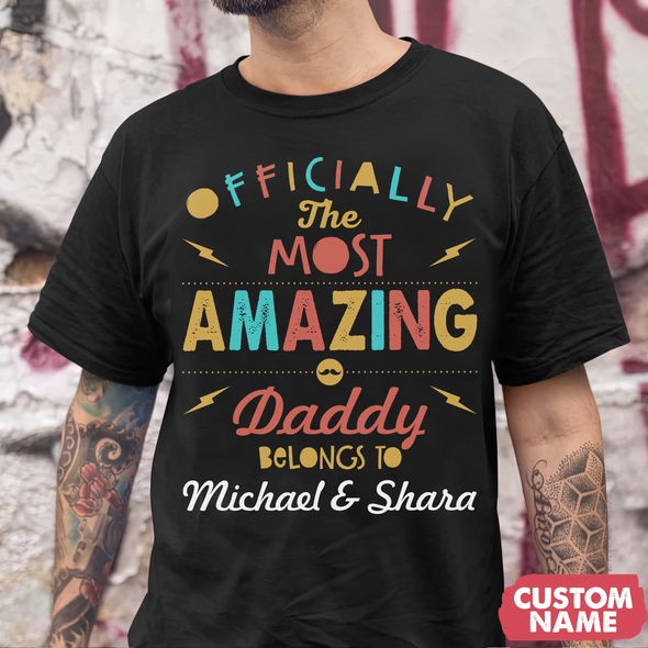 Officially The Most Amazing Dad T-Shirt - JD - TT0405229