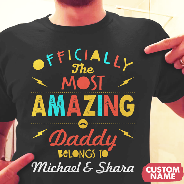 Officially The Most Amazing Dad T-Shirt - JD - TT0405229