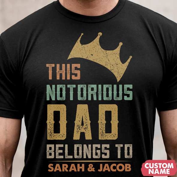 This Notorious Dad T-Shirt - JD - TT0905228