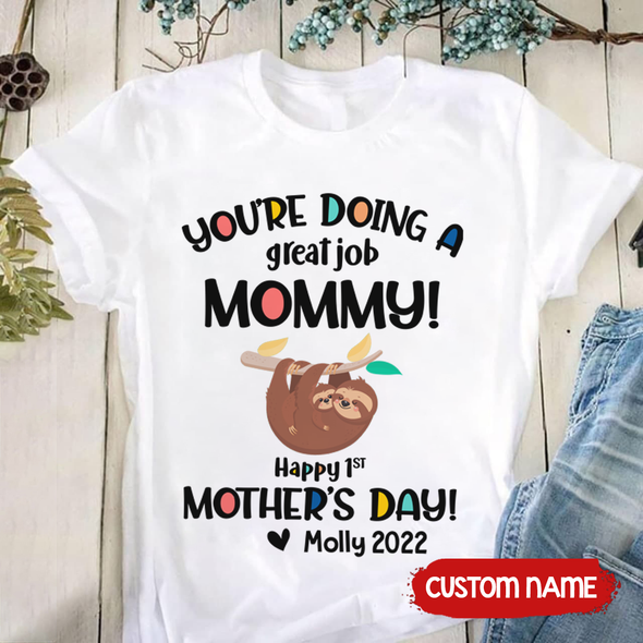 Gift For Mommy You're Doing A Great Job Mommy! T-Shirt - AD - TT2803225