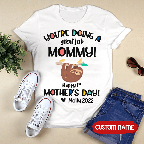 Gift For Mommy You're Doing A Great Job Mommy! T-Shirt - AD - TT2803225