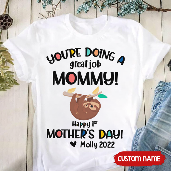 Gift For Mommy You're Doing A Great Job Mommy! T-Shirt - AD - TT2803225