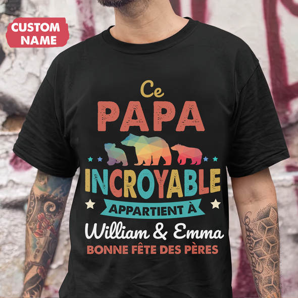 Ce Papa Incroyable T-Shirt - JD - TT10052236