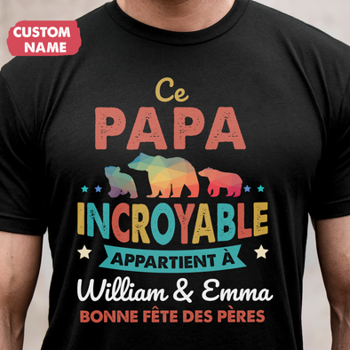 Ce Papa Incroyable T-Shirt - JD - TT10052236