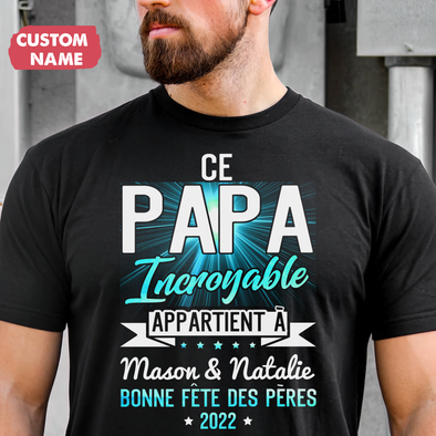 Personalized Cadeau Pour Papa Ce Papa Incroyable T-Shirt - JD - TT0405228