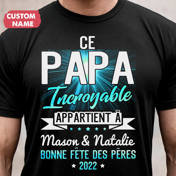 Personalized Cadeau Pour Papa Ce Papa Incroyable T-Shirt - JD - TT0405228
