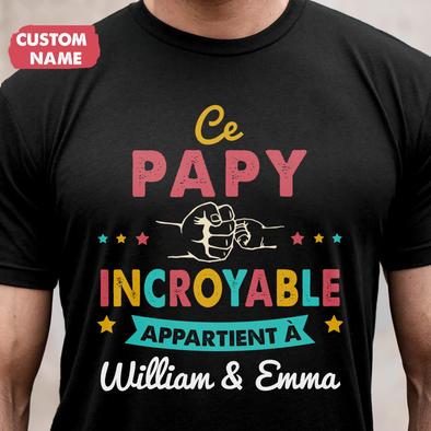 Ce Papa Incroyable T-Shirt - JD - TT10052234