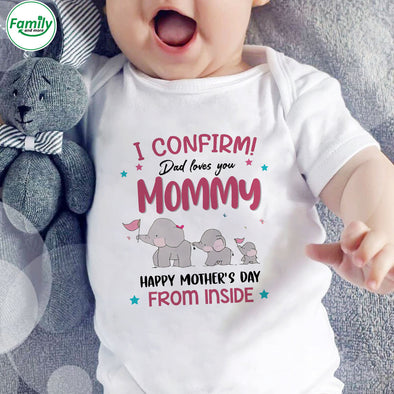 Gift For Future Mummy I Confirm Dad Loves You Onesie - PP - LT1503221