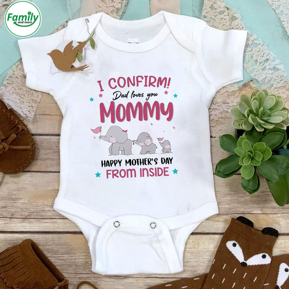 Gift For Future Mummy I Confirm Dad Loves You Onesie - PP - LT1503221
