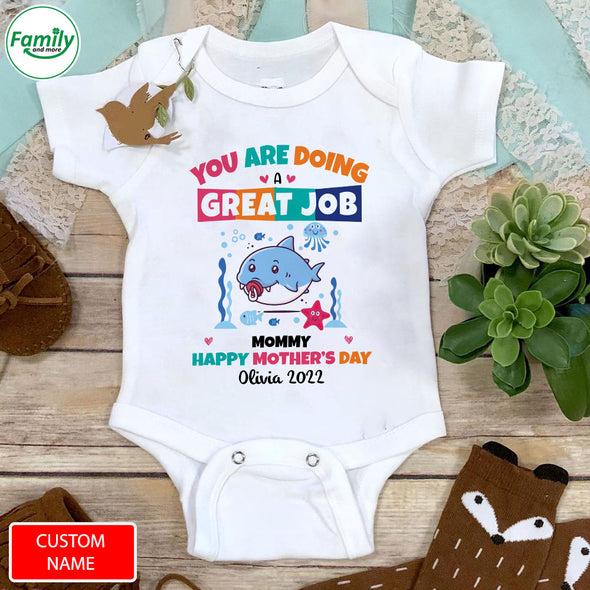 Gift For Mommy You Are Doing A Great Job Mommy Baby Onesie - PP - LT0204226