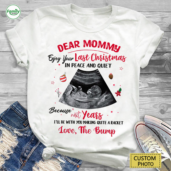 Personalized Gift For Future Mommy Enjoy Your Last Christmas In Peace And Quiet Shirt-PP-AV2410222