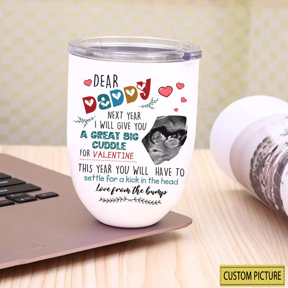 Personalized Gift For Future Daddy Love From The Bump Wine Tumbler  - PP - LT2101224