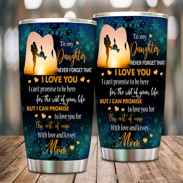 Gift For Daughter I Love You Tumbler - Mc - KT0710218