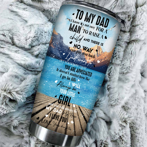 Gift For Dad You Always Be My Dad My Hero I Love You Tumbler - Kv - KT1510212